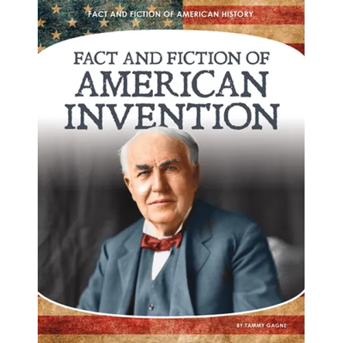 Fact and Fiction of American Invention - Library Binding