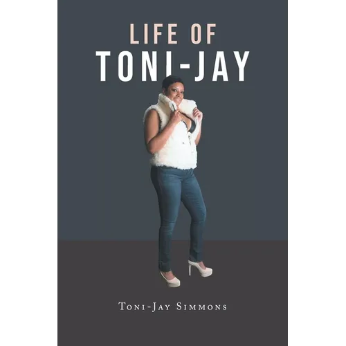 Life of Toni-Jay - Paperback