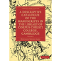 A Descriptive Catalogue of the Manuscripts in the Library of Corpus Christi College, Cambridge: Volume 1 - Paperback