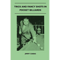 Trick And Fancy Shots In Pocket Billiards - Paperback
