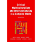 Critical Multiculturalism and Intersectionality in a Complex World - Paperback