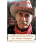 Mormon Cowboy: Real Cowboy Stories! Filled with humor, wisdom, adventure, and Western Lore! - Paperback