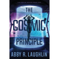 The Cosmic Principle - Hardcover
