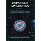 Expanded Awareness: A Health Psychologist's Journey Beyond the Mind-Body Duality - Hardcover