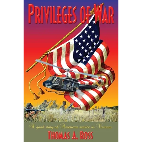 Privileges of War: Good stories of American service in Vietnam - Paperback