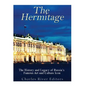 The Hermitage Museum: The History and Legacy of Russia's Famous Art and Culture Icon - Paperback