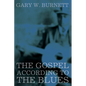 The Gospel According to the Blues - Hardcover