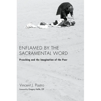 Enflamed by the Sacramental Word - Paperback