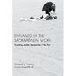 Enflamed by the Sacramental Word - Paperback
