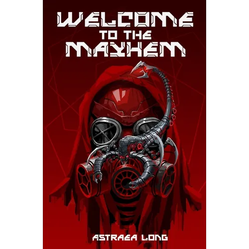 Welcome to the Mayhem - Paperback
