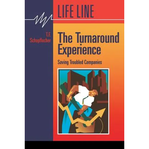 The Turnaround Experience: : Saving Troubled Companies - Paperback