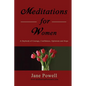 Meditations For Women: A Daybook Of Courage, Confidence, Optimism And Hope - Paperback