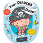 Even Pirates Poop - Board Book