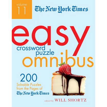 The New York Times Easy Crossword Puzzle Omnibus, Volume 11: 200 Solvable Puzzles from the Pages of the New York Times - Paperback