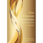 The English Language: From Sound to Sense - Paperback