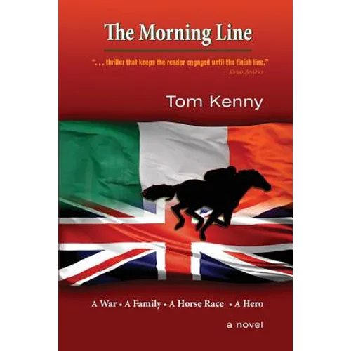 The Morning Line: A War, A Family, A Horse Race, a Hero - Paperback