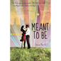 Meant to Be - Paperback