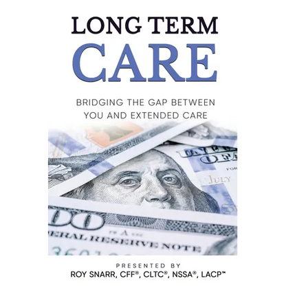 Long Term Care: Bridging The Gap Between You and Extended Care - Hardcover