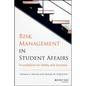 Risk Management in Student Affairs: Foundations for Safety and Success - Hardcover