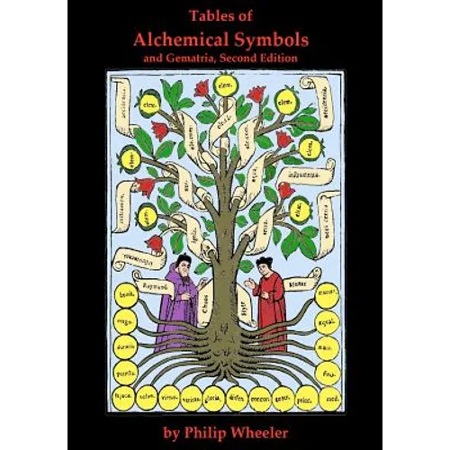 Tables of Alchemical Symbols and Gematria Second Edition - Paperback