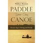 Paddle Your Own Canoe: Horatio Alger's Strong and Steady - Paperback