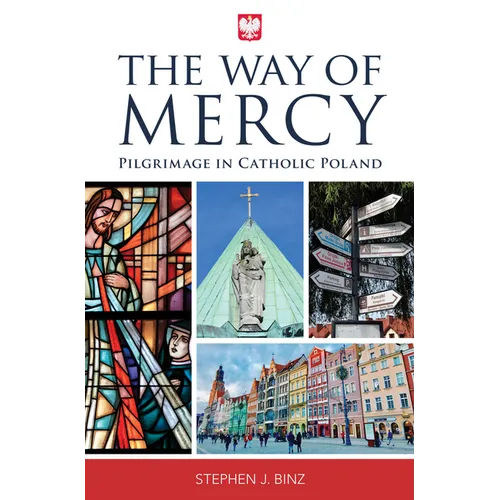 The Way of Mercy: Pilgrimage in Catholic Poland - Paperback