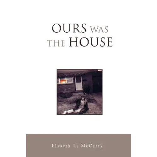 Ours Was the House - Paperback