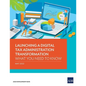 Launching a Digital Tax Administration Transformation: What You Need to Know - Paperback