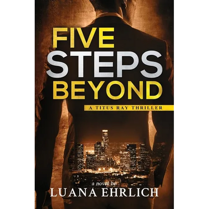 Five Steps Beyond: A Titus Ray Thriller - Paperback