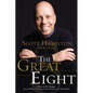 The Great Eight: How to Be Happy (Even When You Have Every Reason to Be Miserable) - Paperback