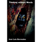 Thinking Without Words - Paperback