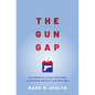 Gun Gap: The Influence of Gun Ownership on Political Behavior and Attitudes - Paperback