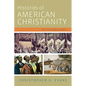 Histories of American Christianity: An Introduction - Paperback