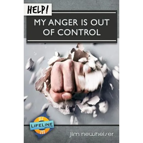 Help! My Anger Is Out of Control - Paperback
