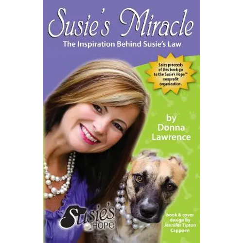 Susie's Miracle the Inspiration Behind Susie's Law - Paperback