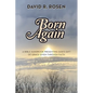 Born Again: A Bible Handbook Presenting God's Gift of Grace Given Through Faith - Paperback