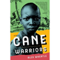 Cane Warriors - Hardcover