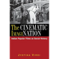 The Cinematic ImagiNation: Indian Popular Films as Social History - Paperback