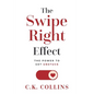 The Swipe Right Effect: The Power to Get Unstuck - Paperback