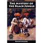 The Mystery of the Black Jungle - Paperback