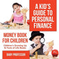 A Kid's Guide to Personal Finance - Money Book for Children Children's Growing Up & Facts of Life Books - Paperback
