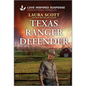 Texas Ranger Defender: A Thrilling Western Suspense Romance - Mass Market Paperbound