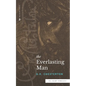 The Everlasting Man (Sea Harp Timeless series) - Paperback