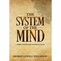 The System of the Mind: A Three-Volume Philosophical Study - Hardcover