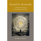 Bound for Beatitude: A Thomistic Study in Eschatology and Ethics - Paperback