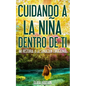 Cuidando la niña dentro de Tí: Mi historia a la sanación emocional - Paperback