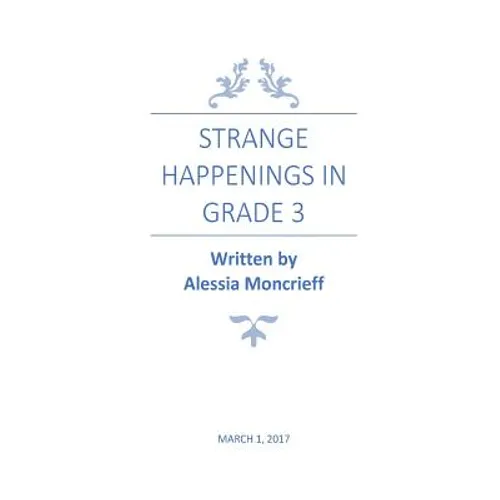 Strange Happenings in Grade 3: Fairytale/Horror - Paperback