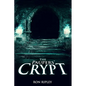 The Paupers' Crypt: Supernatural Horror with Scary Ghosts & Haunted Houses - Paperback