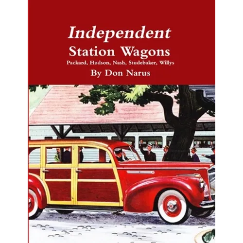 Independent Station Wagons 1939-1954 - Paperback