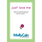 Just Love Me: A Story of Traumatic Brain Injury and a Journey of Perseverance, Faith, and Recovery - Paperback